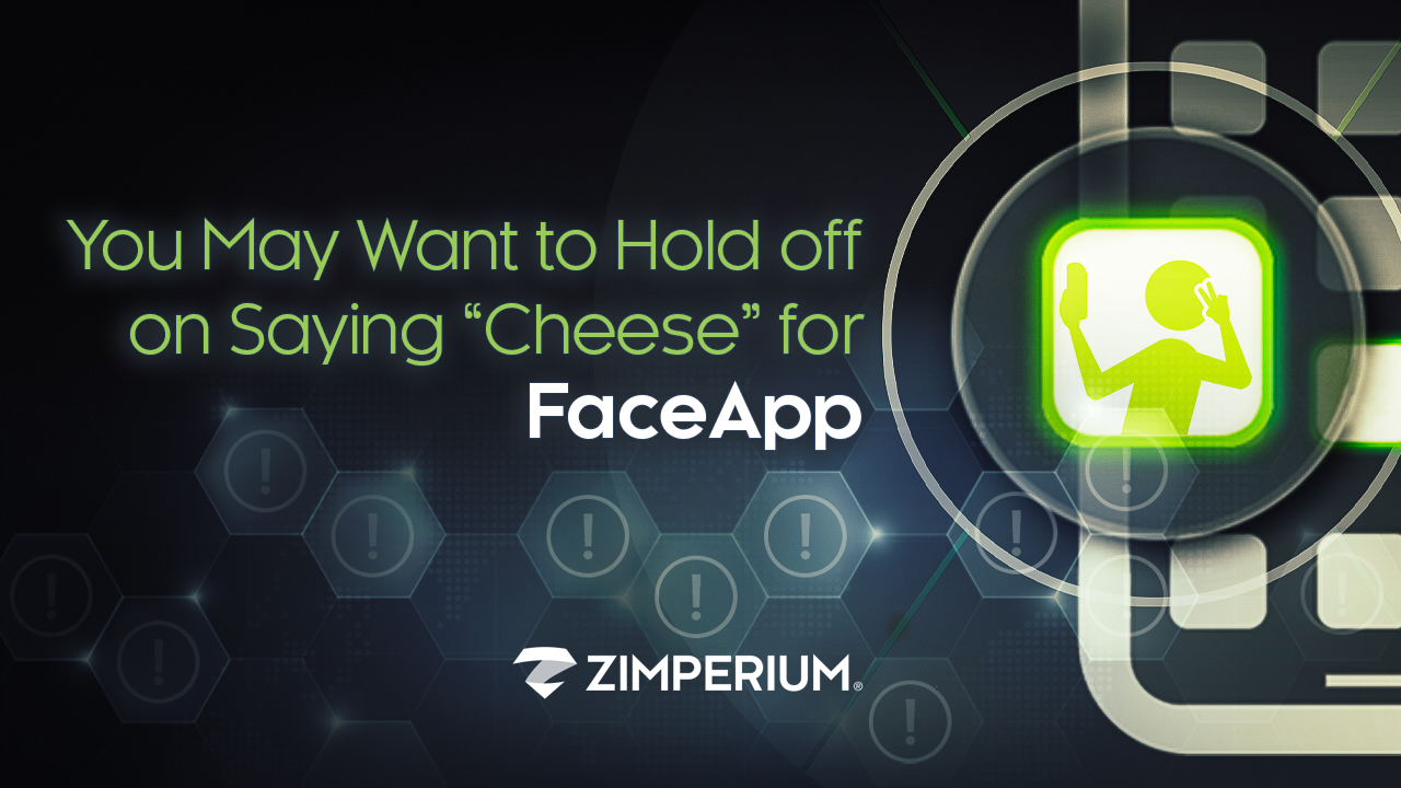 You May Want to Hold off on Saying “Cheese” for FaceApp 